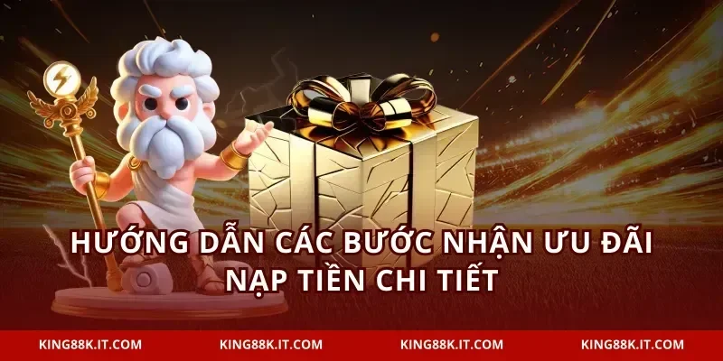 Hướng dẫn các bước nhận ưu đãi nạp tiền chi tiết
